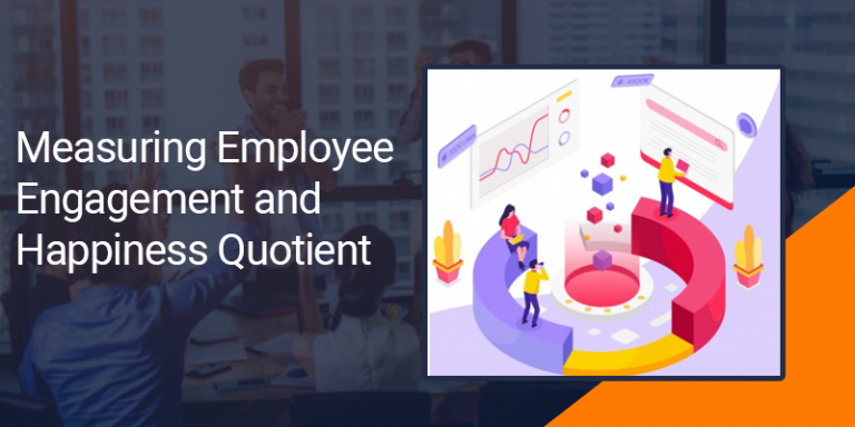 Employee engagement and happiness quotient